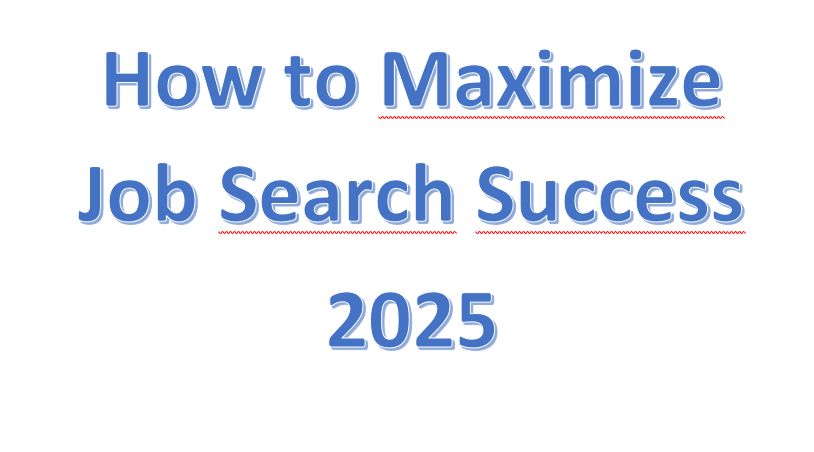 How to Maximize Job Search Success in 2025 The Ultimate Guide